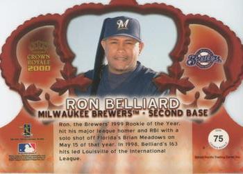 2000 Pacific Crown Royale #75 Ron Belliard Back