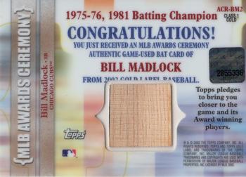 2002 Topps Gold Label - MLB Awards Ceremony Relics Class 1 Gold #ACR-BM2 Bill Madlock Back
