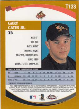 2002 Topps Traded & Rookies - Chrome #T133 Gary Cates Jr. Back