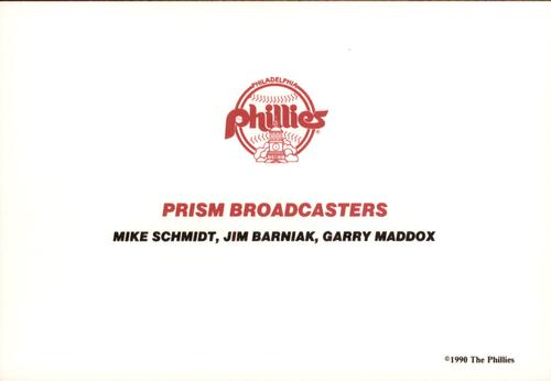 1990 Philadelphia Phillies Photocards #NNO Prism Broadcasters (Mike Schmidt / Jim Barniak / Garry Maddox) Back
