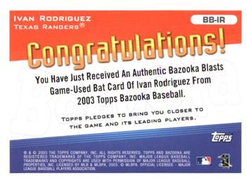 2003 Bazooka - Blasts Relics #BB-IR Ivan Rodriguez  Back