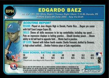 2003 Bowman Draft Picks & Prospects - Chrome Refractors #BDP84 Edgardo Baez Back