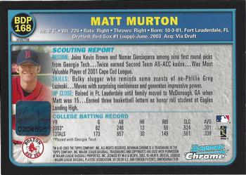 2003 Bowman Draft Picks & Prospects - Chrome X-Fractors #BDP168 Matt Murton Back