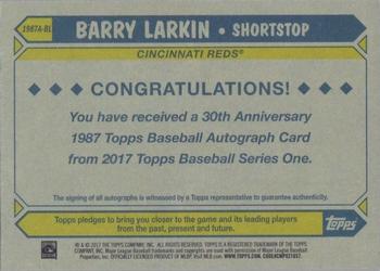 2017 Topps - 1987 Topps Baseball 30th Anniversary Autographs #1987A-BL Barry Larkin Back