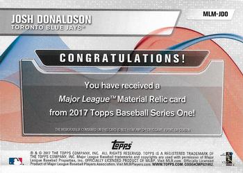 2017 Topps - Major League Material Relics #MLM-JDO Josh Donaldson Back
