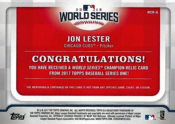 2017 Topps - World Series Champion Relics #WCR-JL Jon Lester Back
