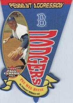 2003 Fleer Fall Classic - Pennant Aggression #6PA Pee Wee Reese Front