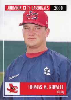 2000 Johnson City Cardinals #NNO Thomas Kidwell Front