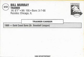 1990 SportsPrint Carolina League All-Stars #8 Bill Murray Back