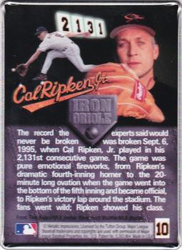 1995 Metallic Impressions Cal Ripken Iron Orioles 2131 #10 Cal Ripken Jr. Back