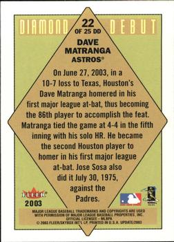 2003 Fleer Tradition Update - Diamond Debuts #22 DD Dave Matranga Back