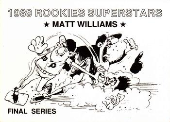 1989 Rookies Superstars (unlicensed) - Final Series #NNO Matt Williams Back