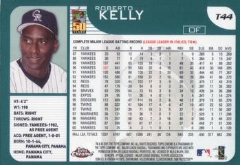 2001 Topps Traded & Rookies #T44 Roberto Kelly Back