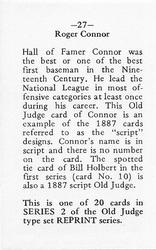 1986 Fritsch 1887-90 Old Judge (N172) (Reprint) #27 Roger Connor Back