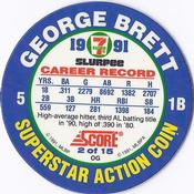 1991 Score 7-Eleven Superstar Action Coins: Florida Region #2 OG George Brett Back