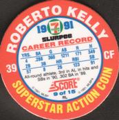 1991 Score 7-Eleven Superstar Action Coins: Northeast Region #9 RL Roberto Kelly Back