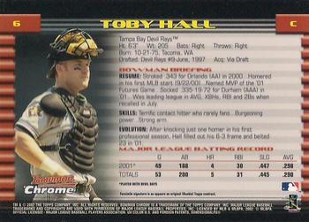 2002 Bowman Chrome #6 Toby Hall Back