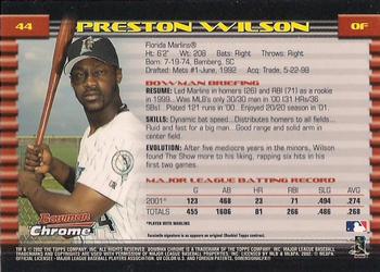 2002 Bowman Chrome #44 Preston Wilson Back