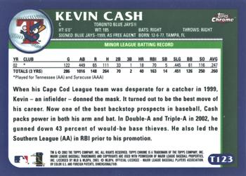 2003 Topps Traded & Rookies - Chrome #T123 Kevin Cash Back