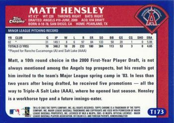 2003 Topps Traded & Rookies - Chrome #T173 Matt Hensley Back