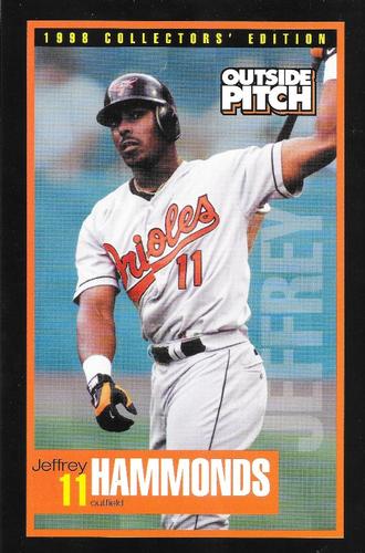 1998 Baltimore Orioles Outside Pitch Collectors' Edition #NNO Jeffrey Hammonds Front