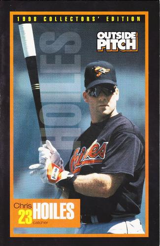 1998 Baltimore Orioles Outside Pitch Collectors' Edition #NNO Chris Hoiles Front