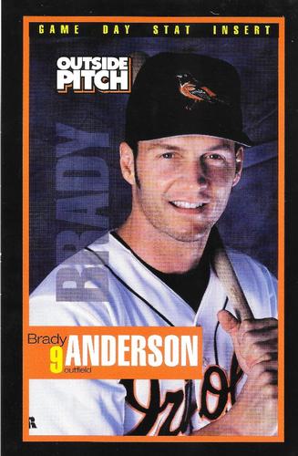 1999 Baltimore Orioles Outside Pitch Game Day Stat Inserts #NNO Brady Anderson Front