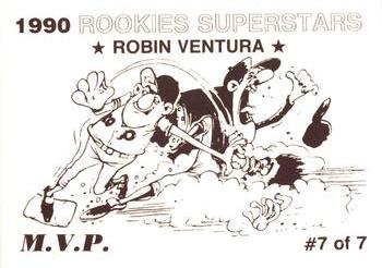1990 M.V.P. Rookies Superstars Set of 7 (unlicensed) #7 Robin Ventura Back