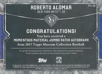 2017 Topps Museum Collection - Momentous Material Jumbo Patch Autographs #JPA-RA Roberto Alomar Back