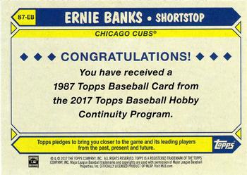 2017 Topps - 1987 Topps Baseball 30th Anniversary Chrome Silver Pack (Series Two) #87-EB Ernie Banks Back