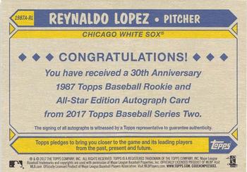 2017 Topps - 1987 Topps Baseball 30th Anniversary Rookie and All-Star Edition Autographs #1987A-RL Reynaldo Lopez Back