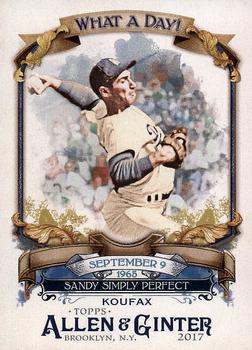 2017 Topps Allen & Ginter - What a Day! #WAD-29 Sandy Koufax Front