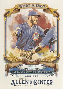 2017 Topps Allen & Ginter - What a Day! #WAD-76 Jake Arrieta Front