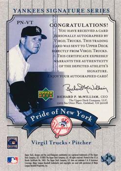 2003 Upper Deck Yankees Signature Series - Pride of New York Autographs #PN-VT Virgil Trucks Back
