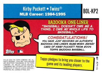 2004 Bazooka - Bazooka One-Liners Relics #BOL-KP2 Kirby Puckett Back