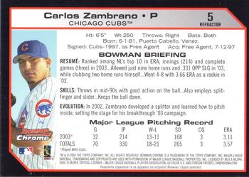 2004 Bowman Chrome - Refractors #5 Carlos Zambrano Back