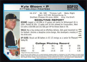 2004 Bowman Draft Picks & Prospects - Chrome Gold Refractors #112 Kyle Bloom Back