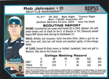 2004 Bowman Draft Picks & Prospects - Chrome Refractors #BDP53 Rob Johnson Back
