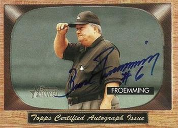 2004 Bowman Heritage - Signs of Authority #SA-BF Bruce Froemming Front