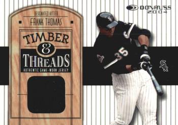 2004 Donruss - Timber & Threads #TT-8 Frank Thomas Front