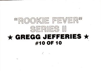 1989 Rookie Fever Series II (unlicensed) #10 Gregg Jefferies Back