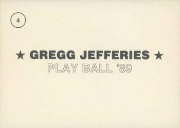1989 Playball '89 (unlicensed) #4 Gregg Jefferies Back