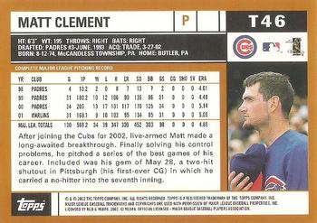 2002 Topps Traded & Rookies #T46 Matt Clement Back