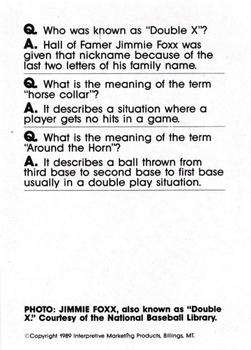1990 Interpretive Marketing Baseball Wit - Unnumbered #NNO Jimmie Foxx Back