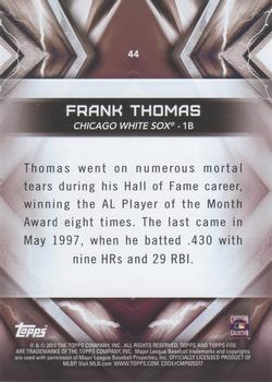 2017 Topps Fire #44 Frank Thomas Back