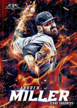 2017 Topps Fire - Flame Throwers #FT-10 Andrew Miller Front
