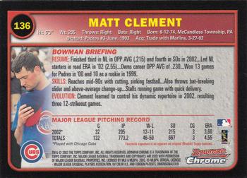 2003 Bowman Chrome #136 Matt Clement Back