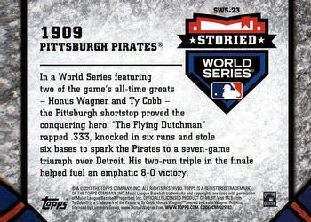 2017 Topps Update - Storied World Series #SWS-23 1909 Pittsburgh Pirates Back
