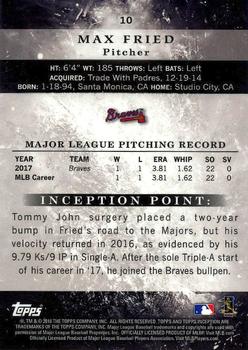 2018 Topps Inception #10 Max Fried Back