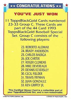 1993 Topps - Black Gold Certified Winners Redeemed/Exchange #C Certified Winner C: 23-33 Back